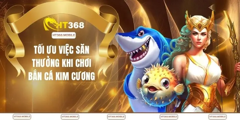 Bắn Cá Kim Cương – Cách Bắn Chuẩn Giúp Bạn Không Lỗ - RIWIN.BLOG