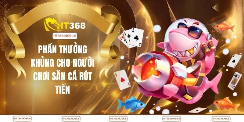 Bắn Cá Rút Tiền – Hiểu Đúng Cách Chơi Để Tăng Hiệu Quả - RIWIN.BLOG