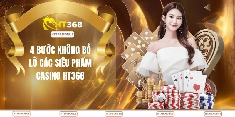 Casino HT368 - Sân Chơi Hot Nhất 2026 Không Thể Bỏ Lỡ - RIWIN.BLOG