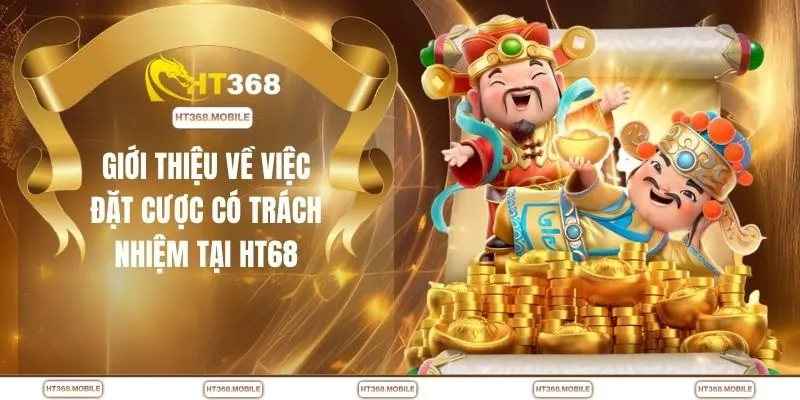 Chơi Có Trách Nhiệm - Bí Quyết Cá Cược HT368 An Toàn - RIWIN.BLOG