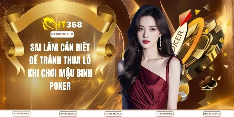 Poker Mậu Binh – Nắm Cách Chơi Chuẩn Để Tăng Tỷ Lệ Thắng - RIWIN.BLOG