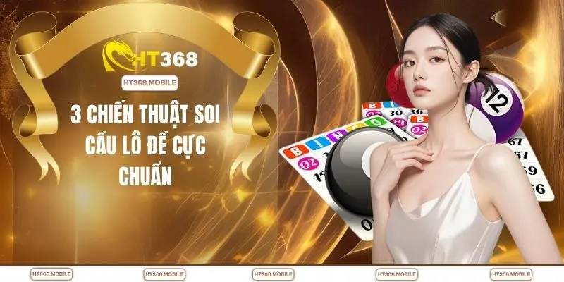 Soi Cầu Lô Đề Chuẩn - Bí Mật Chọn Số Ít Người Chơi Biết - RIWIN.BLOG