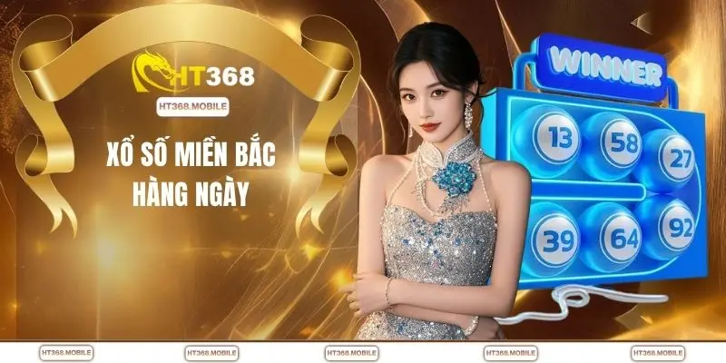 Xổ Số HT368 - Lựa Chọn Đa Dạng Nâng Cao Trải Nghiệm - RIWIN.BLOG